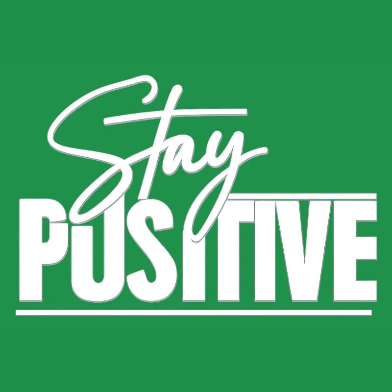 Restez positif