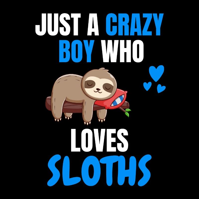 Crazy Boy Animal Funny Gift Sloth