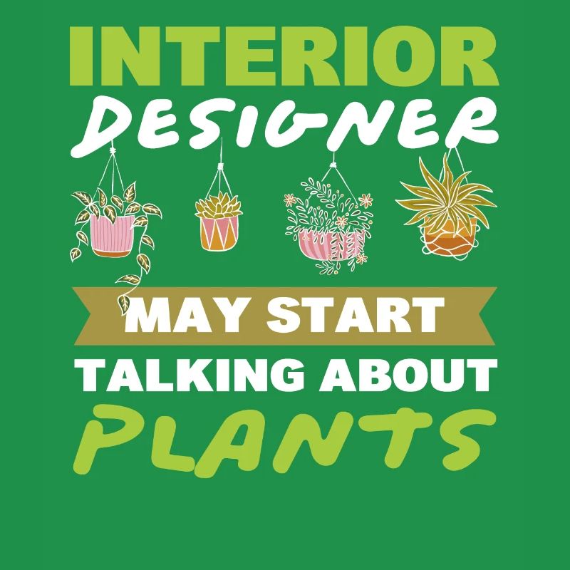 Interior Designer May Start Talking About Plants
