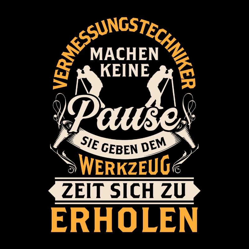 Vermessungstechniker machen keine Pause