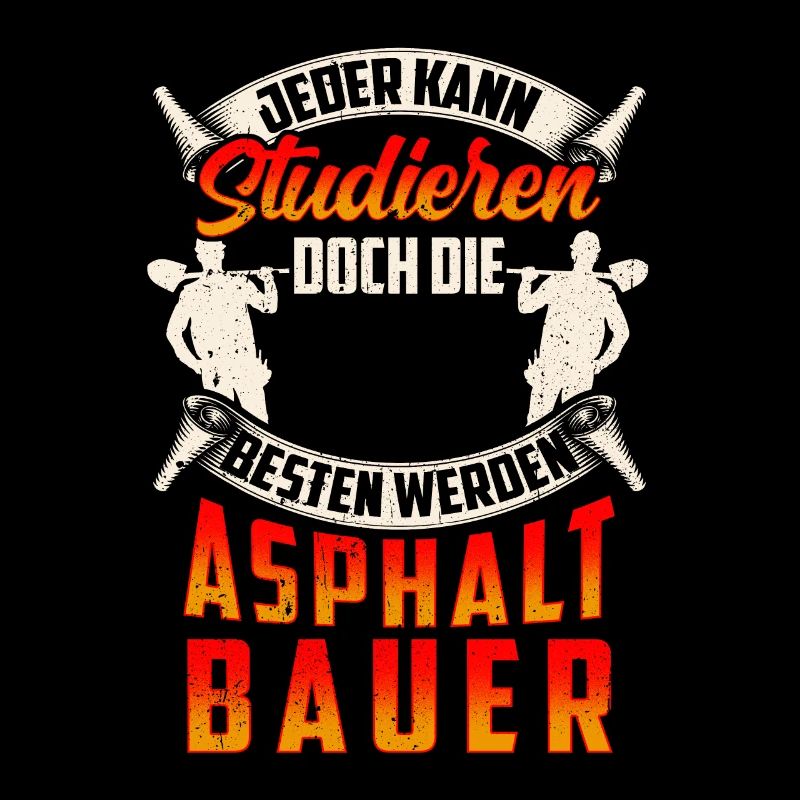 Die Besten werden Asphaltbauer Straßenbauer