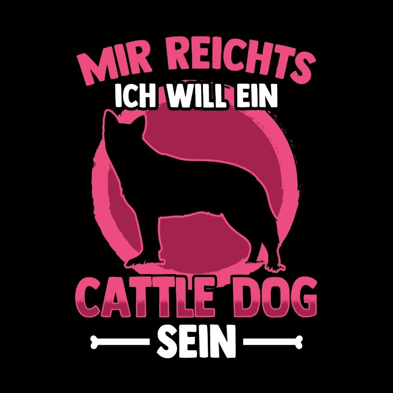 Ich will ein Australian Cattle Dog sein