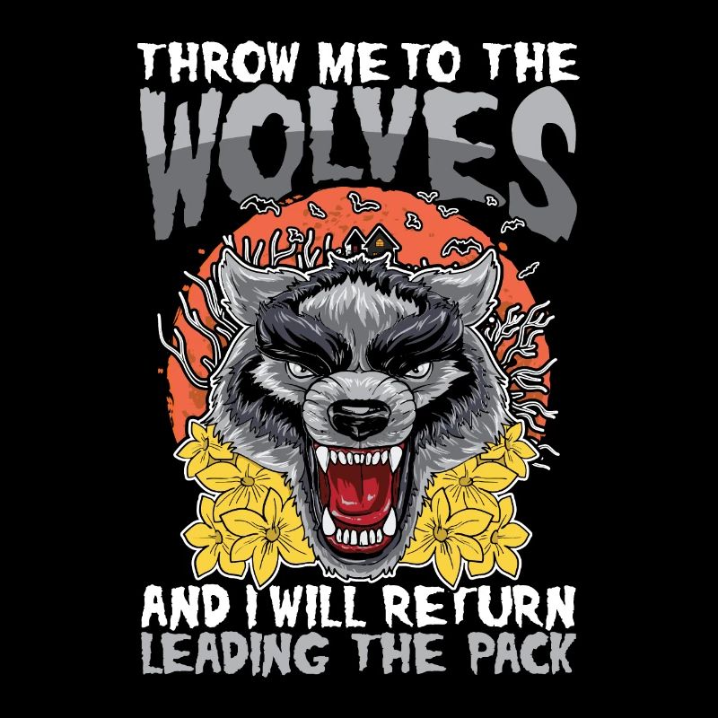 Throw Me To The Wolves And I Will Return Leading