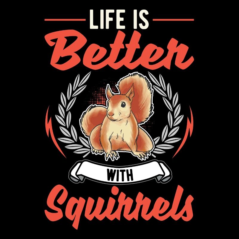 Das Leben ist besser Eichhörnchen