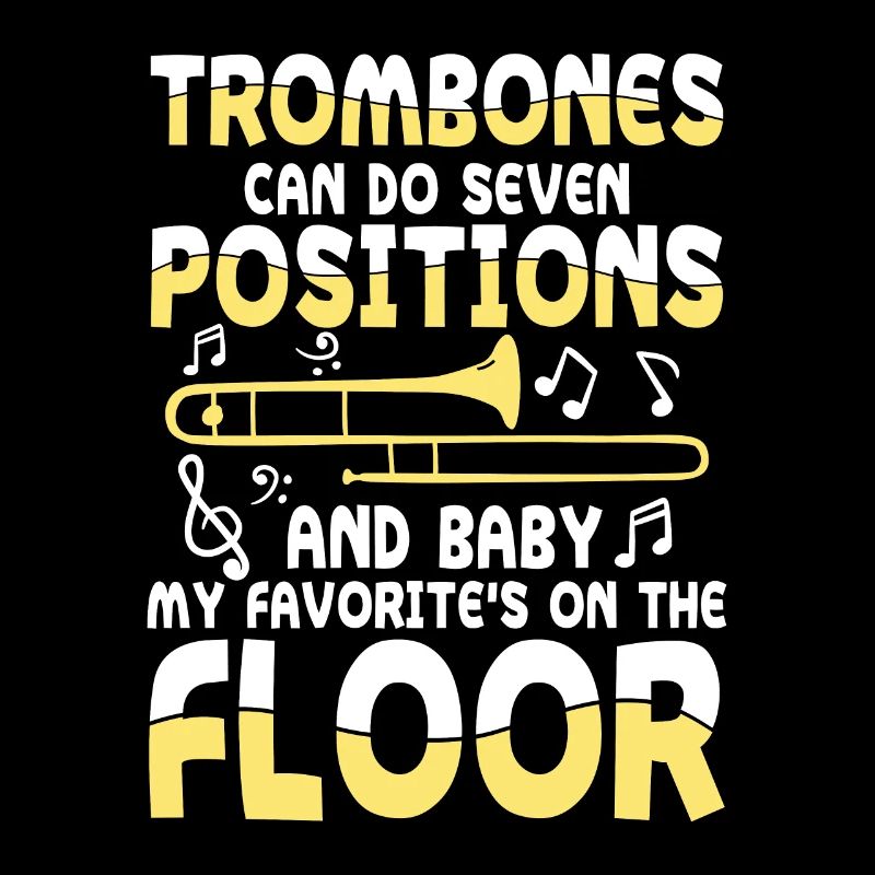 Trombones Can Do Seven Positions
