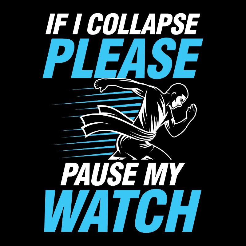 If I Collapse Please Pause My Watch