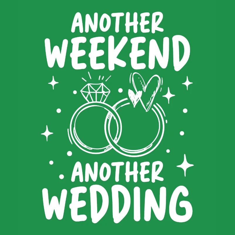 Another Weekend Another Wedding