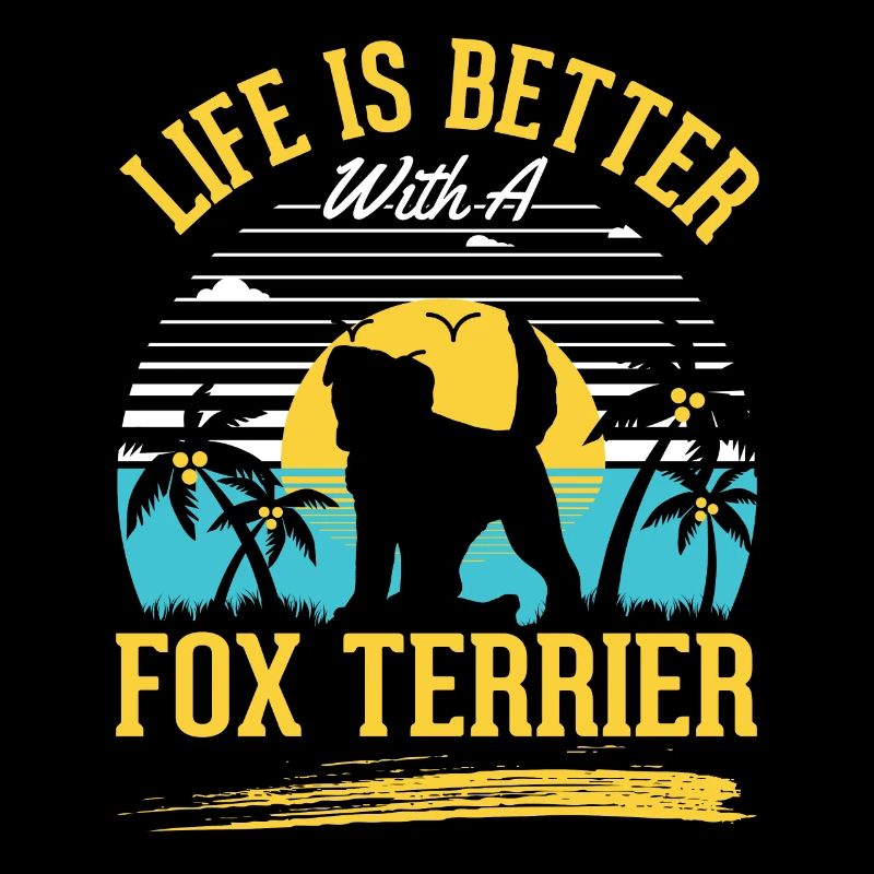 Life is better with a fox terrier