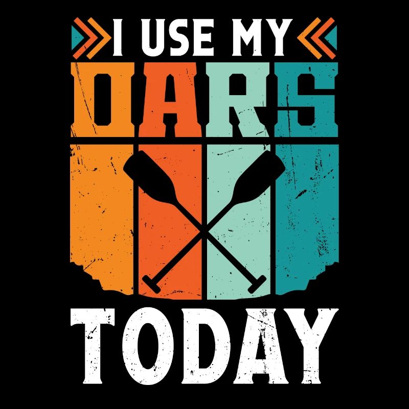 Rowing I Use My Oars Today Rowing Rowing Canoe