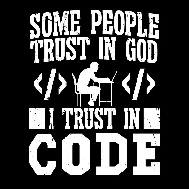 Softwareentwickler I Trust In Code Programmierer
