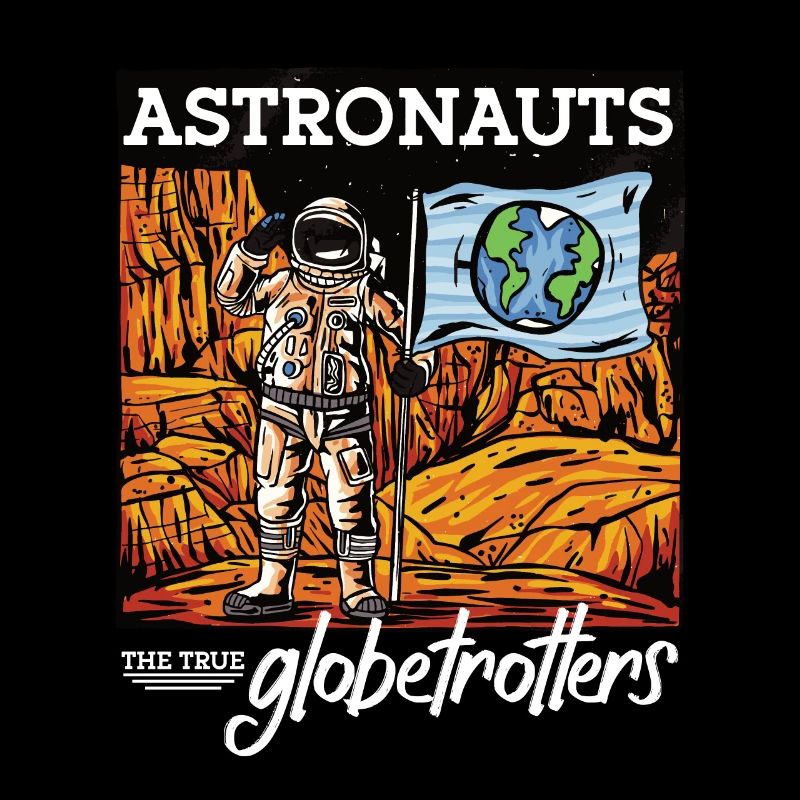 Astronautes True Globetrotters Spaceman Space