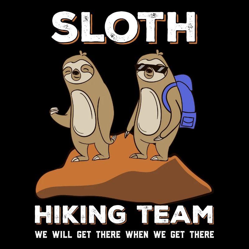 Sloth Hiking Team We arrive when we arrive