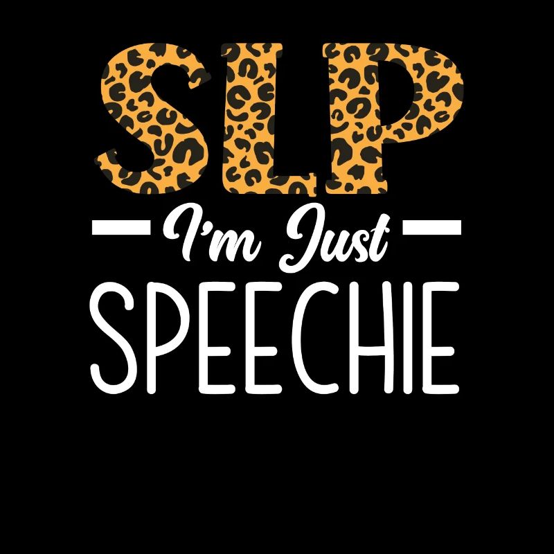 SLP I'm Just Speechie Leopard Print
