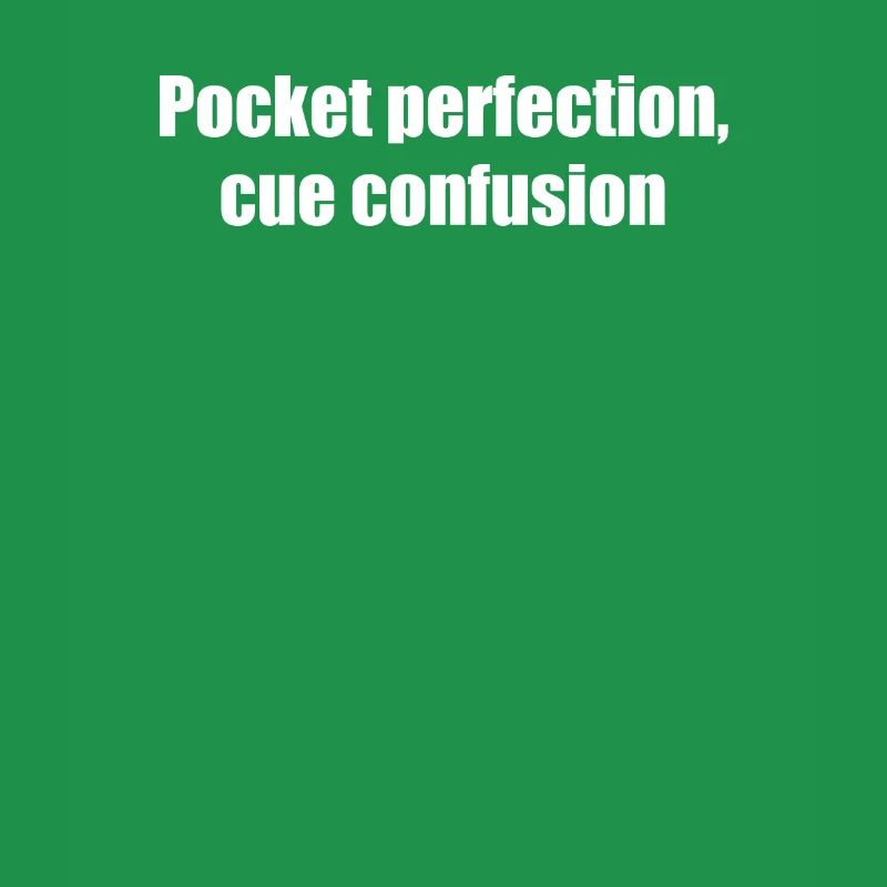 Billard - Perfection de poche, confusion de queue
