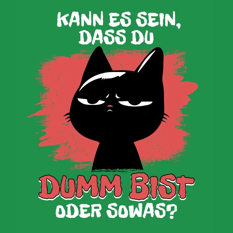 Kann es sein dass du dumm bist? - Schwarze Katze