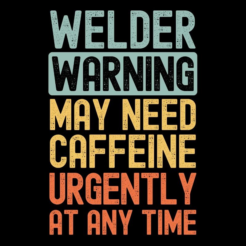 Schweißer brauchen dringend Kaffee