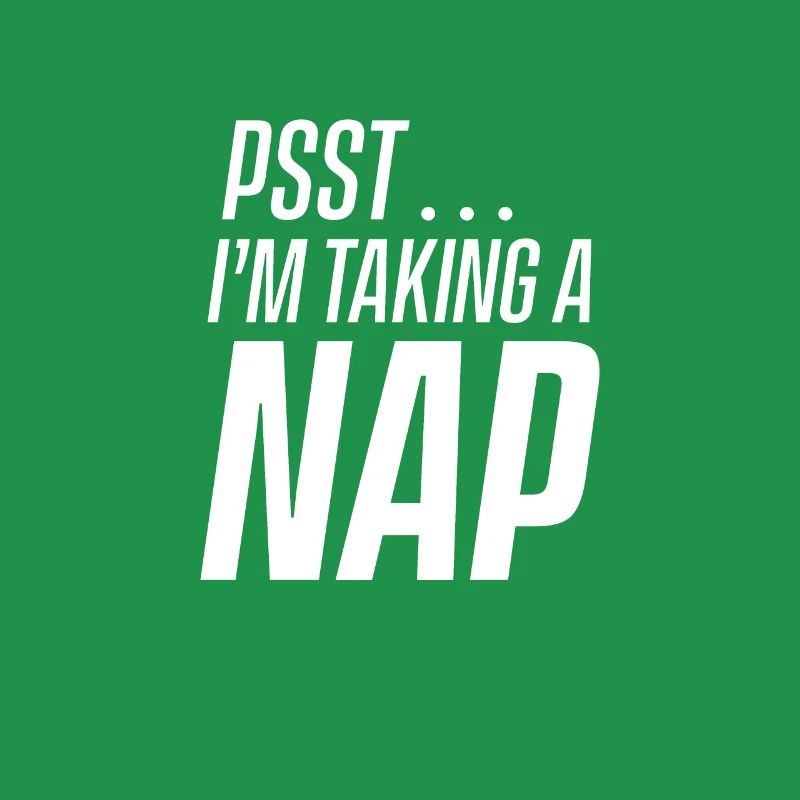 Psst ich mache ein Nickerchen Schläfchen Schlaf