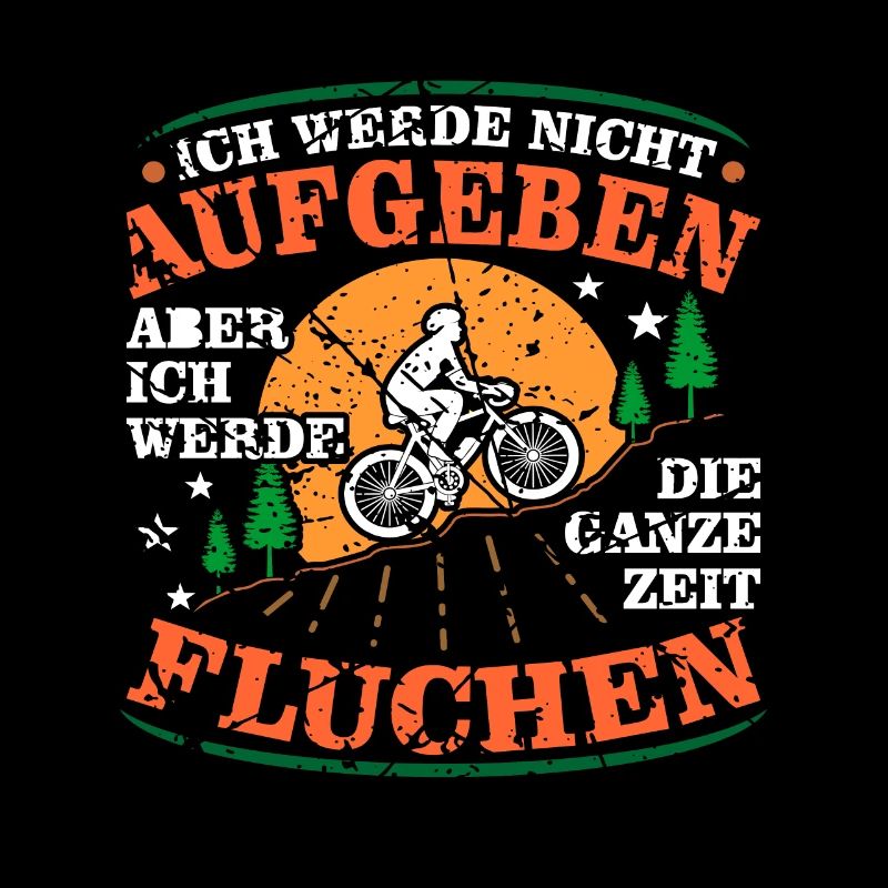 Ich werde niemals aufgeben Mountainbiker