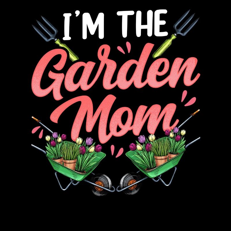 Ich Bin Die Garten Mama Mutter Gartenbau Gärtnerin