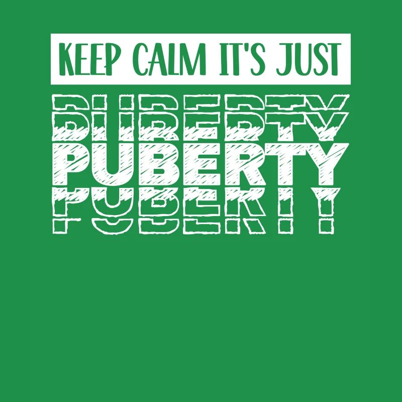 Keep calm Only puberty has grown up
