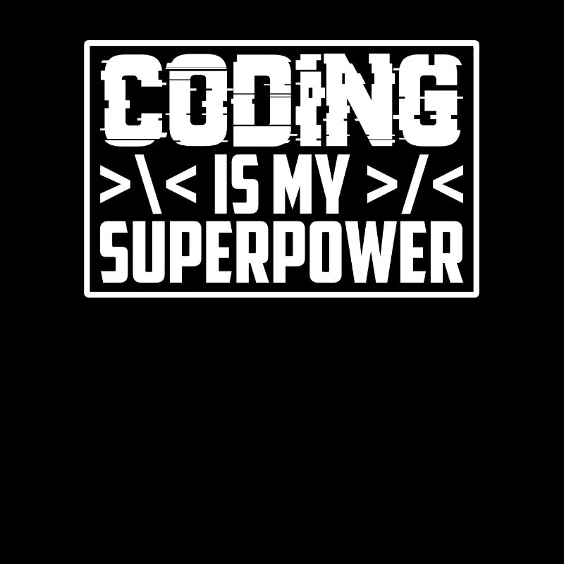 Coding is my superpower programmer coder