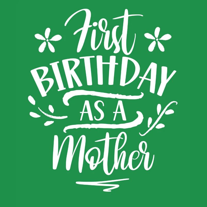 Erster Geburtstag Als Mutter Mama Mami Party