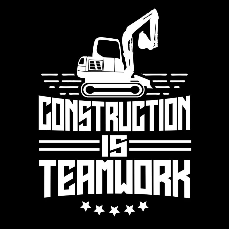 Construction work is teamwork Teamwork Construction Construction site