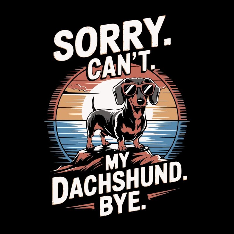 Dackel mit Sonnenbrille Spruch Vintage