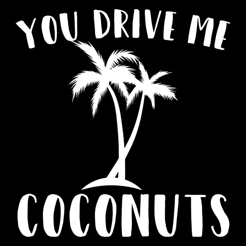 Drive me Coconuts Coconut Crazy Gift