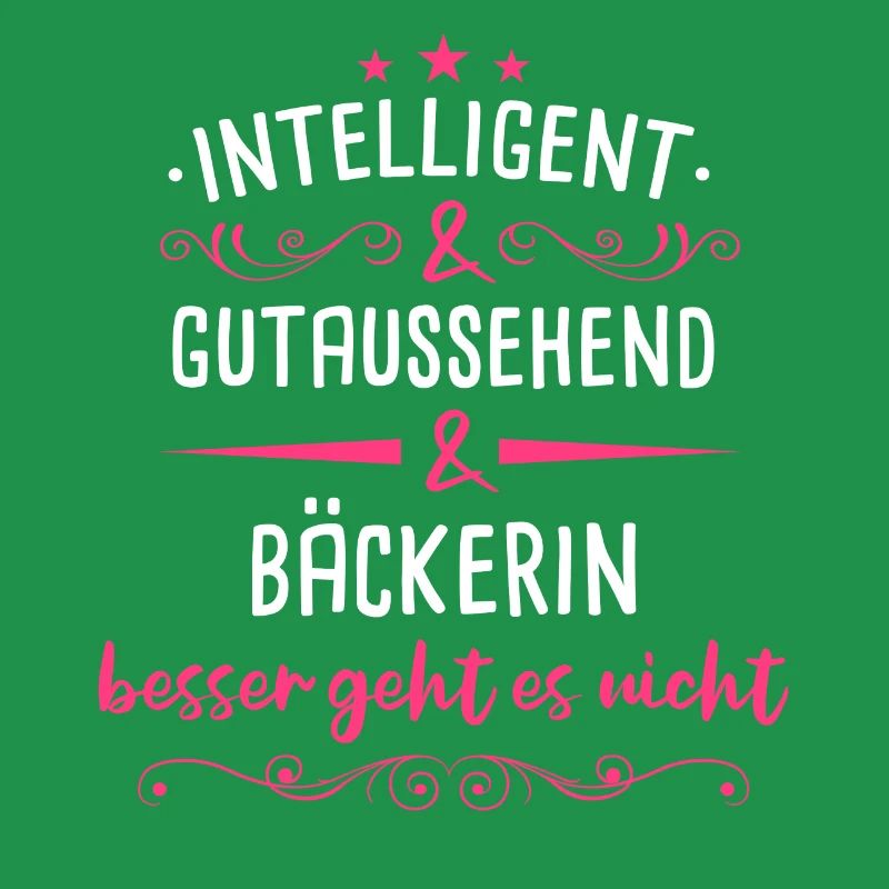 Bäcker Bäckerin Bäckerei Beruf Spruch