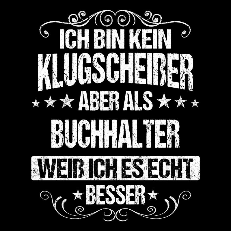 Buchhalter Buchhaltung Finanzbuchhaltung Spruch