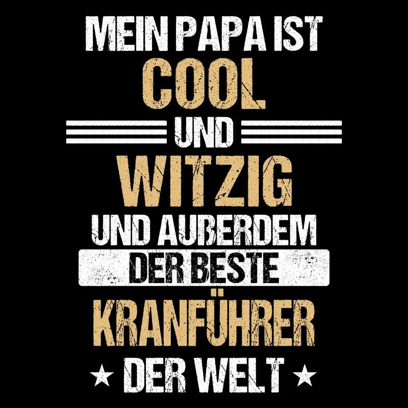 Kranführer Kran Baustelle Kranfahrer Spruch