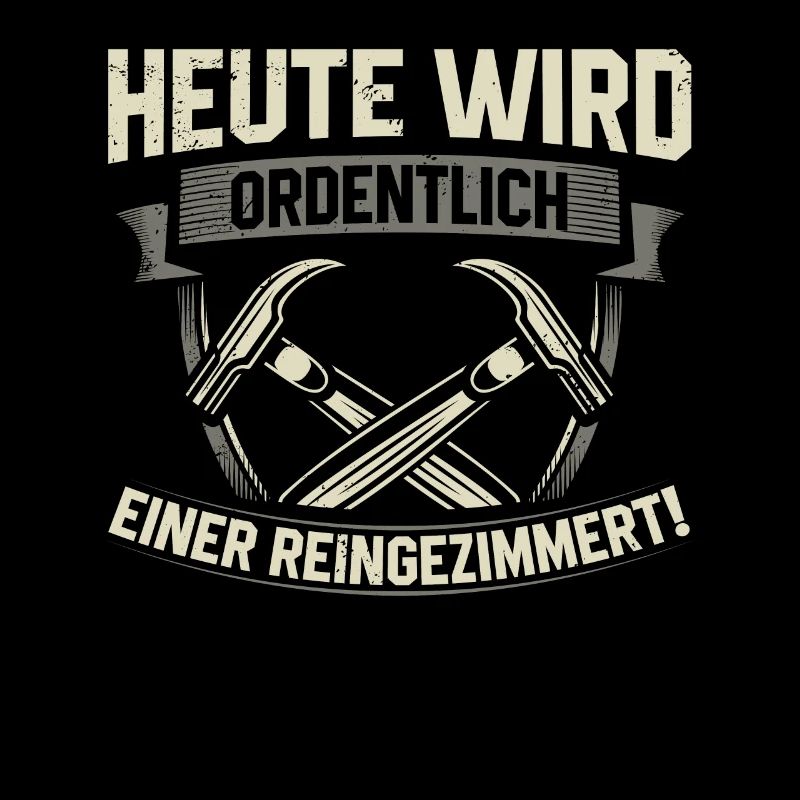 Heute Wird Ordentlich Einer Reingezimmert