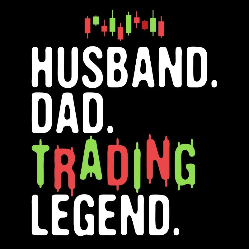 Husband Dad Trading Legend