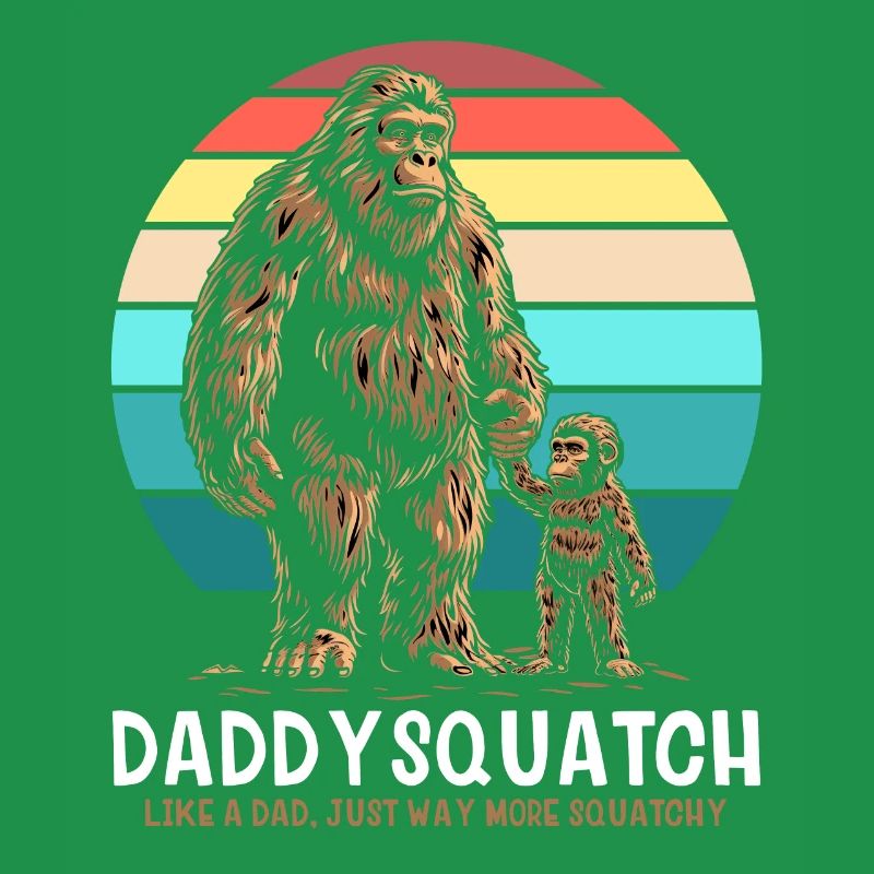 Daddy Squatch Like A Regular Dad