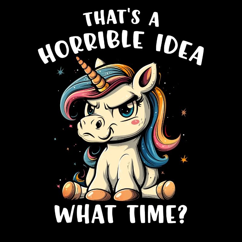 That's A Horrible Idea What Time