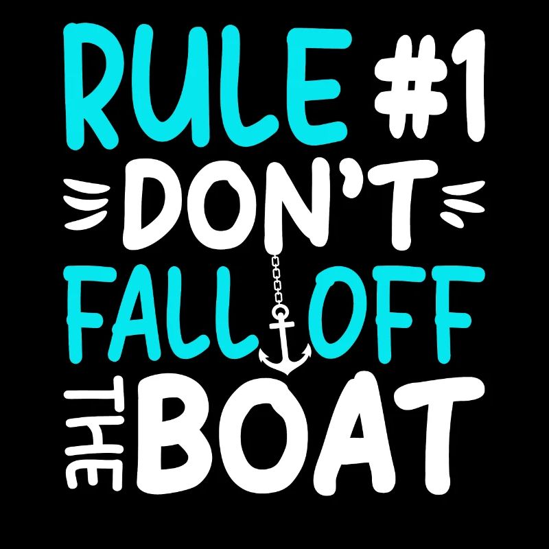 Règle #1 : Ne tombez pas du bateau