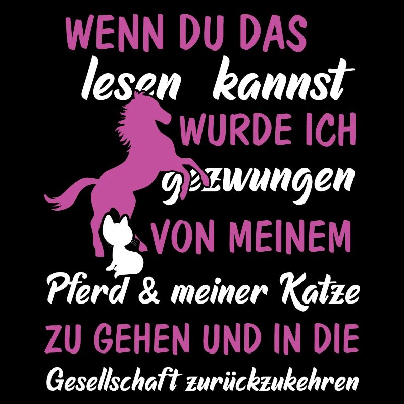 Wenn du das lesen kannst - Pferd & Katze