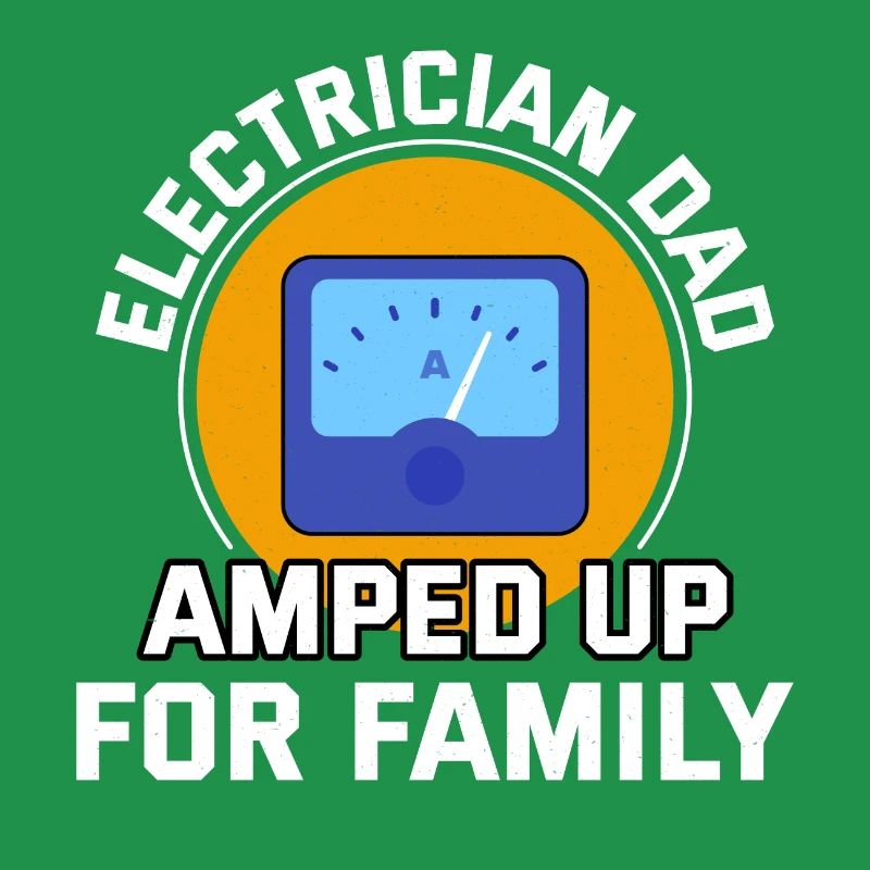 Electrician Dad Electrical Technician Engineer