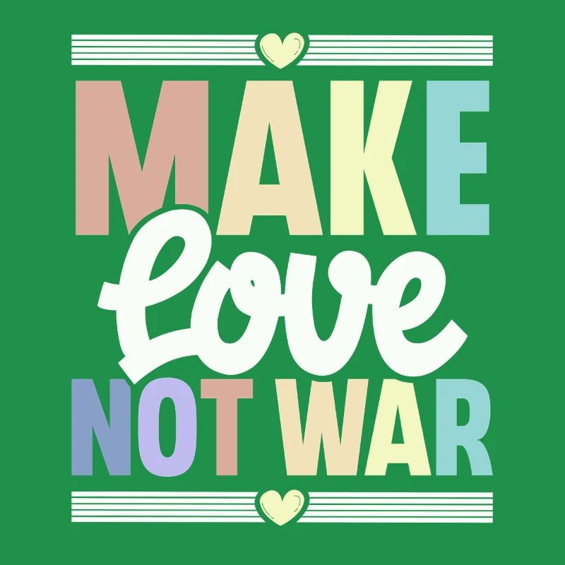 Make Love Not War