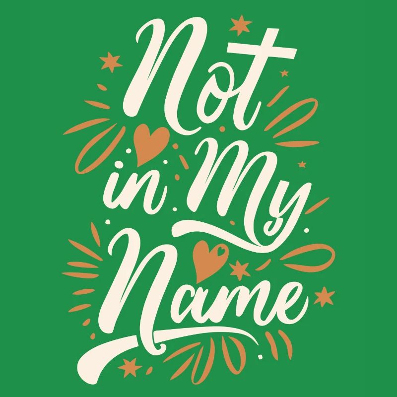 Pas en mon nom Devise Déclaration disant