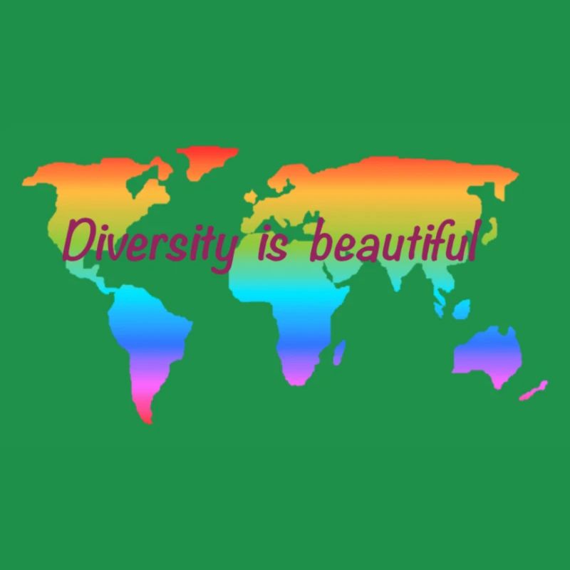 Diversity is beautiful. Equal rights for all.