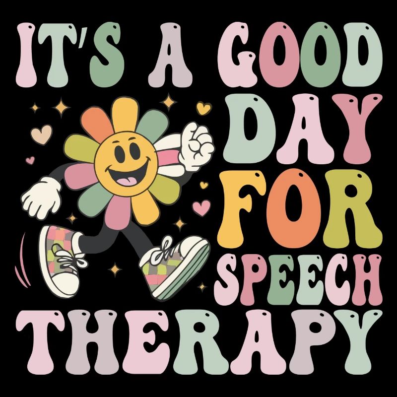 Its A Good Day For Speech Therapy Speech Pathology