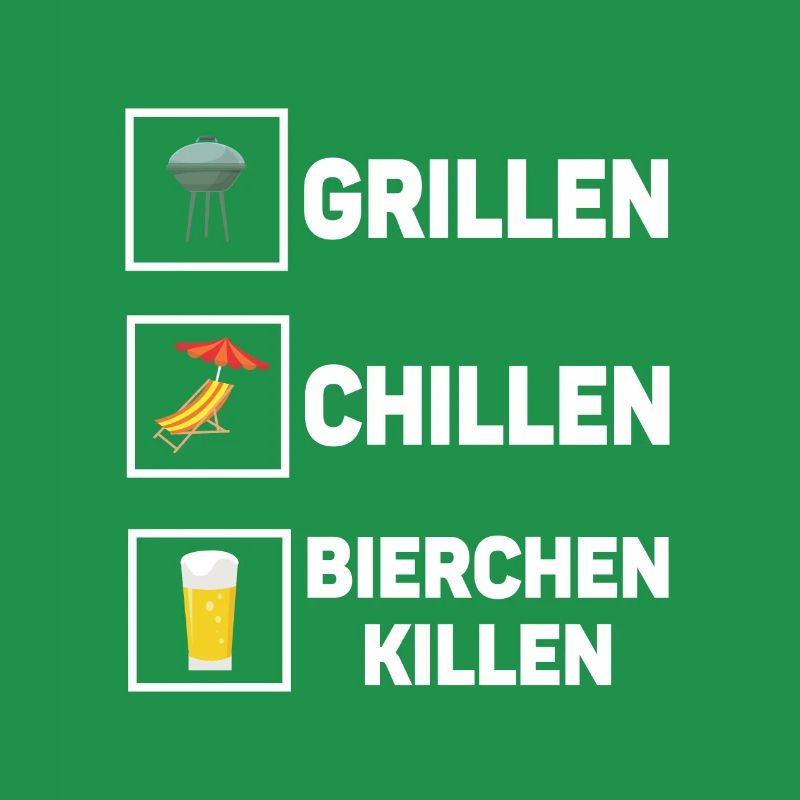Grillen Chillen Bierchen Killen Bier BBQ Grill