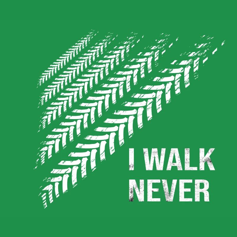 I Walk Never Traces de pneus Idée cadeau