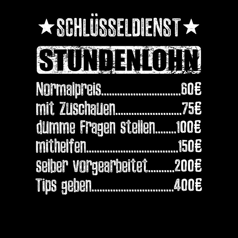 Stundenlohn Schlüsseldienst Beruf - Spruch