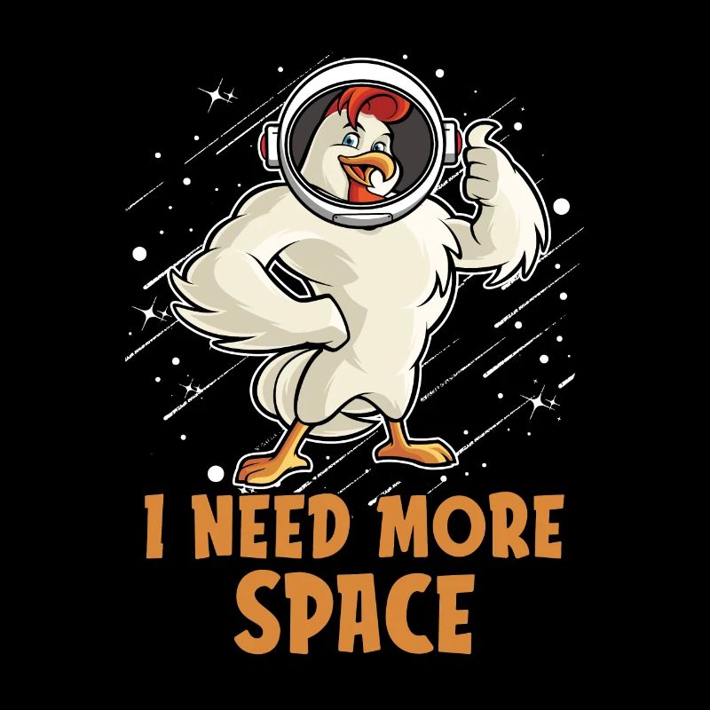 Huhn Henne Astronaut I Need More Space