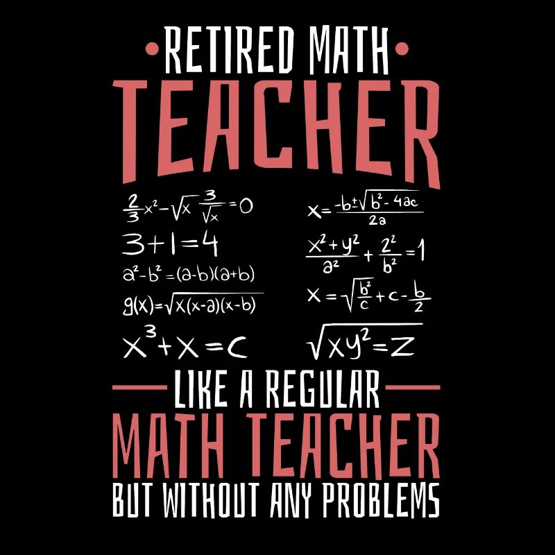 Math Teacher Math Retired Teacher