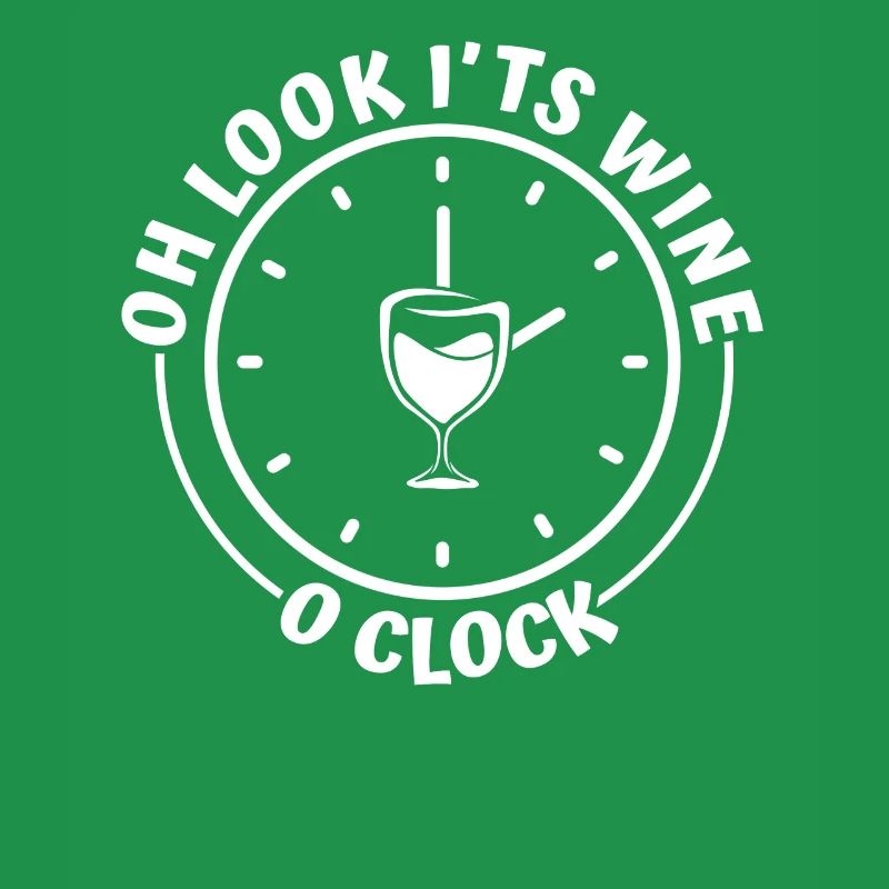Wine Winemaker Funny Oh Look Its Wine Oclock
