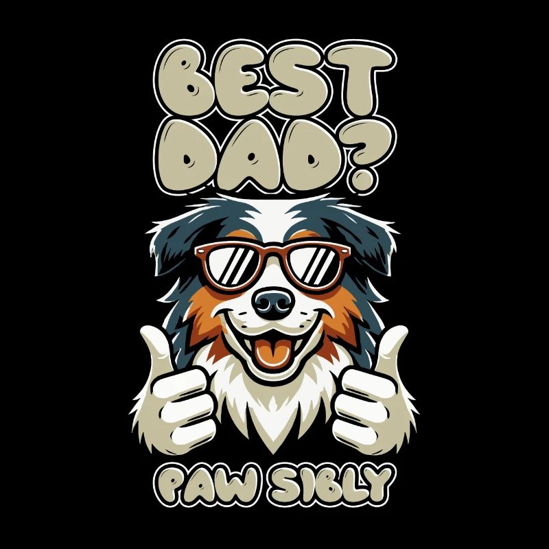 Australian Shepherd Vater Best Dad Pawsibly